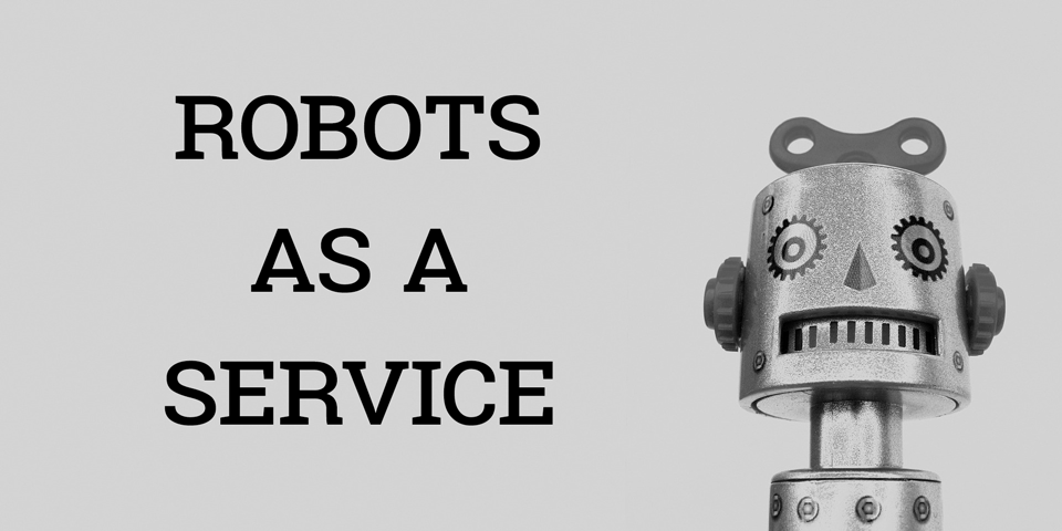 Robots as a Service