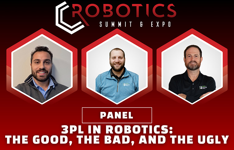 Learn about the good, the bad, and the ugly of automation for 3PL from these experts at the 2025 Robotics Summit & Expo.
